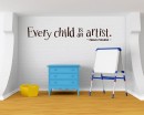 Every Child is an Artist - Picasso